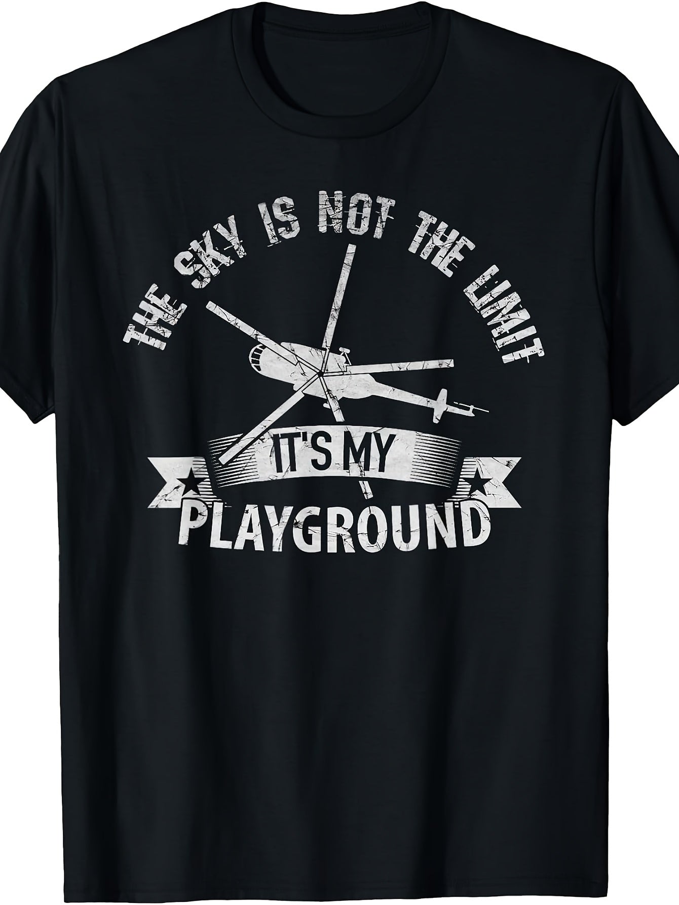 The Sky Is Not The Limit Helicopter Pilot T-Shirt T-Shirt