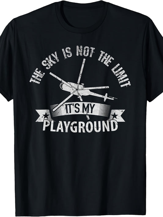 The Sky Is Not The Limit Helicopter Pilot T-Shirt T-Shirt
