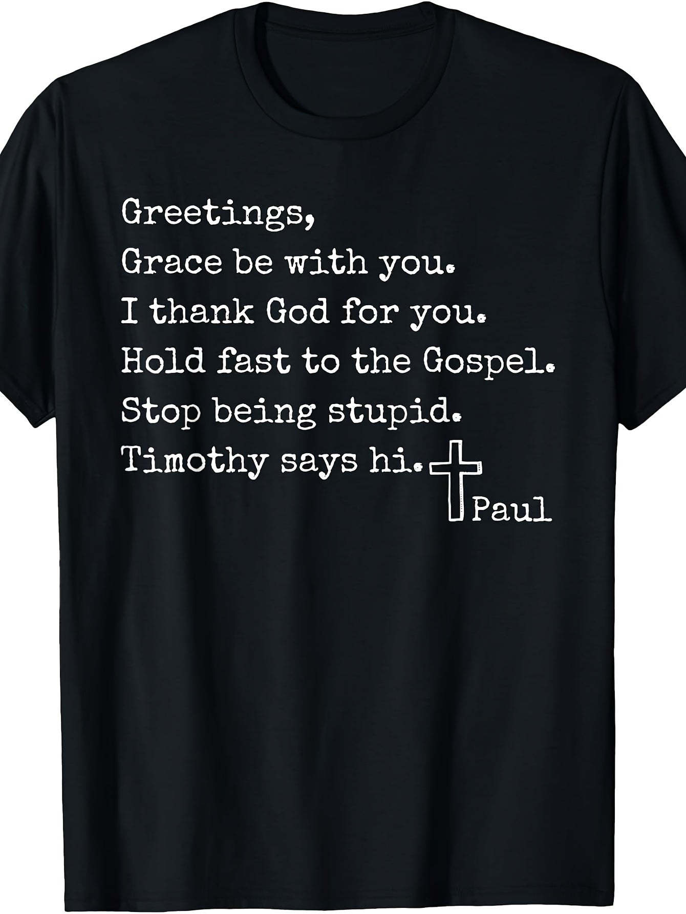 Greetings Grace Be with You I Thank God for You Hold Fast T-Shirt