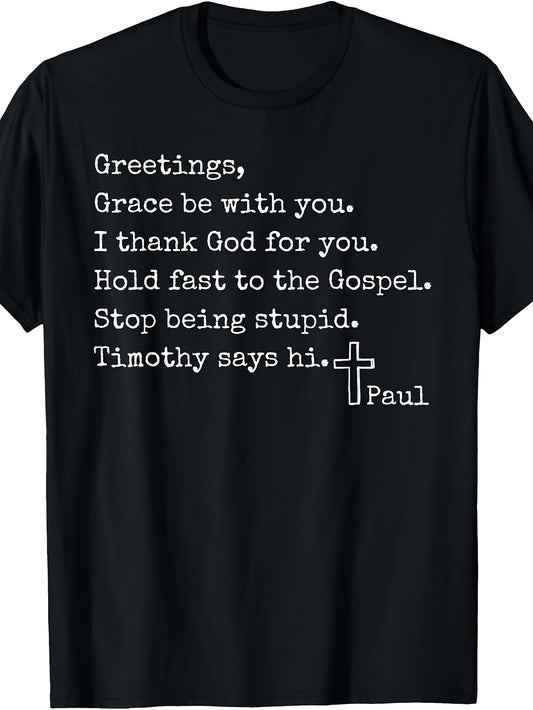 Greetings Grace Be with You I Thank God for You Hold Fast T-Shirt